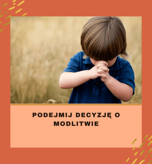 decyzja o modlitwie